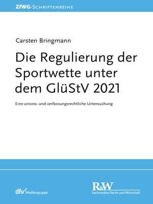 cover image of Die Regulierung der Sportwette unter dem GlüStV 2021
